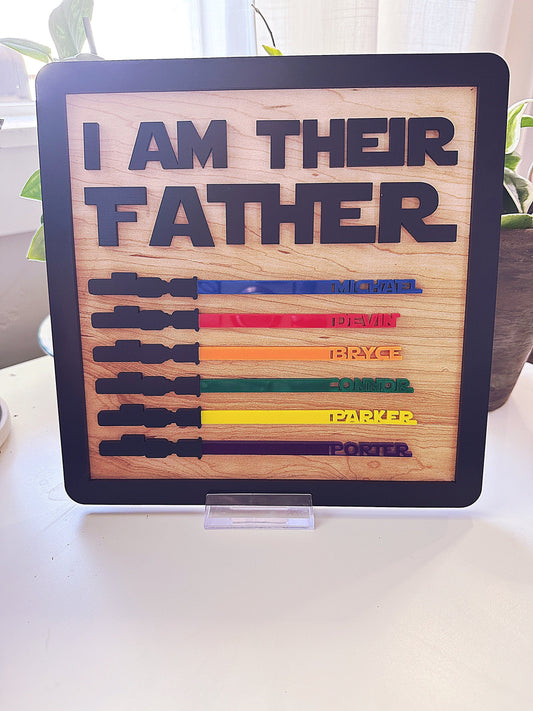 I Am Your Father - Star Wars Inspired Father's Day Sign - Personalized Name Lightsaber